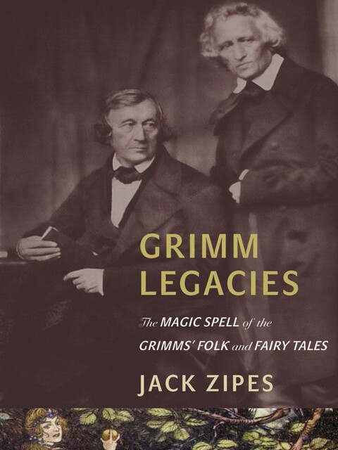 Grimm Legacies, Jack Zipes