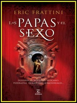 Los Papas Y El Sexo, Eric Frattini