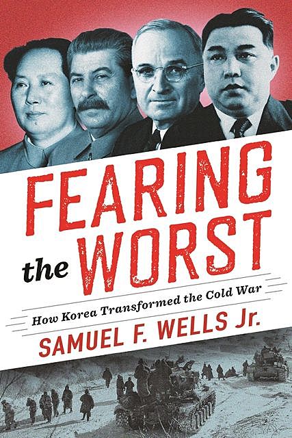 Fearing the Worst, Samuel F. Wells Jr.