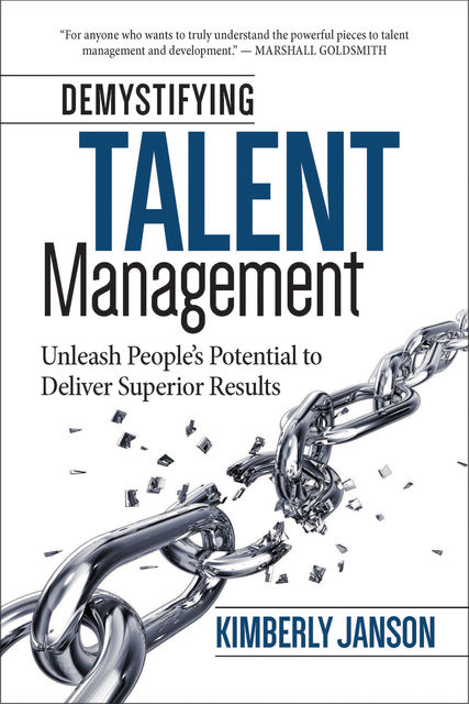 Demystifying Talent Management, Kimberly Janson