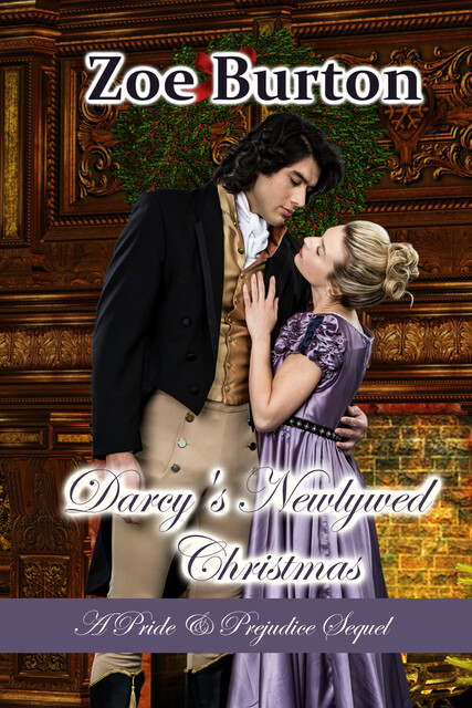 Darcy's Newlywed Christmas, Zoe Burton
