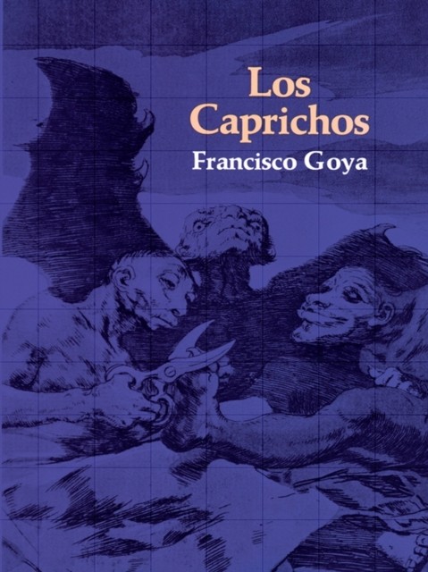 Los Caprichos, Francisco Goya