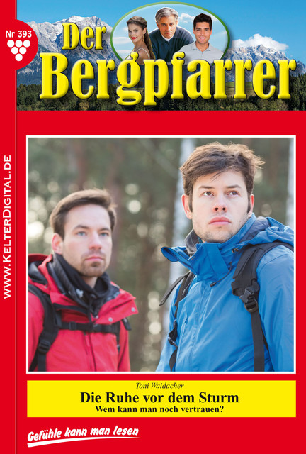 Der Bergpfarrer 393 – Heimatroman, Toni Waidacher