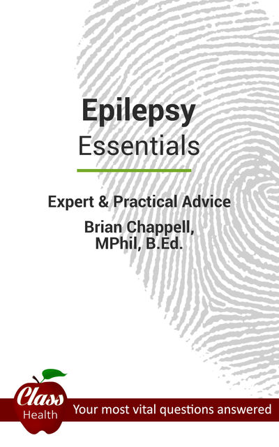 Epilepsy: Essentials, Brian Chappell, M.Phil, Various Authors