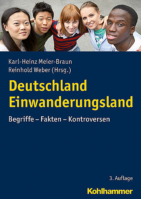 Deutschland Einwanderungsland, Meier-Braun Karl-Heinz und Weber Reinhold