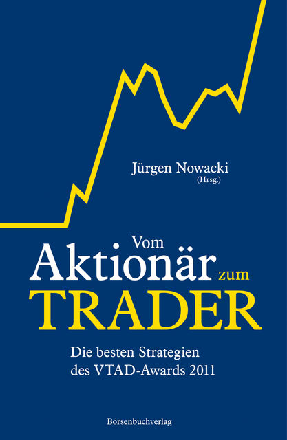 Vom Aktionär zum Trader, Jürgen Nowacki