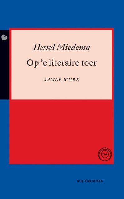 Op 'e literaire toer, Hessel Miedema