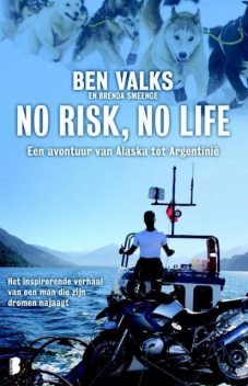 No risk, no life, Ben Valks, Brenda Smeenge