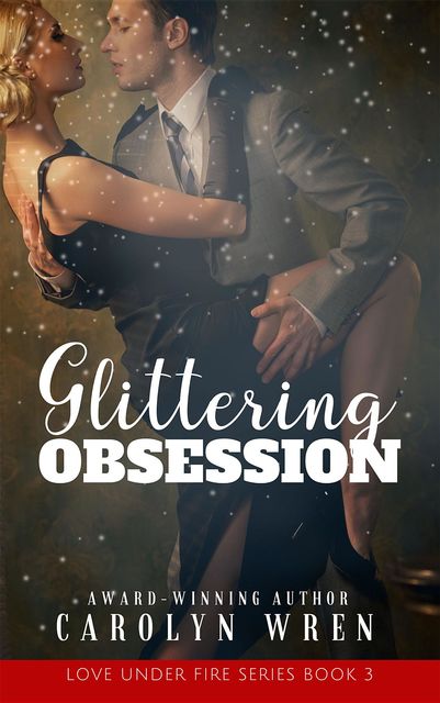 Glittering Obsession, Carolyn Wren