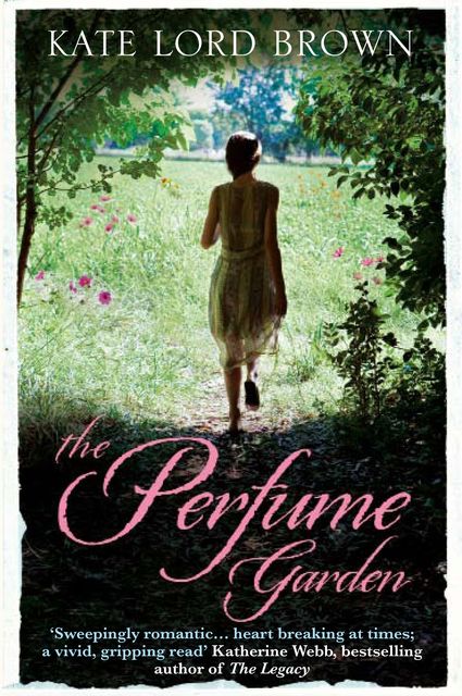 The Perfume Garden, Kate Lord Brown