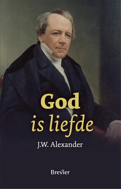 God is liefde, J.W. Alexander