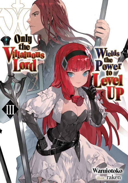 Only the Villainous Lord Wields the Power to Level Up: Volume 3, Waruiotoko