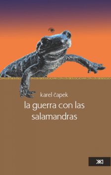 La guerra con las salamandras, Karel Čapek