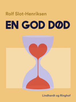 En god død, Rolf Slot-Henriksen