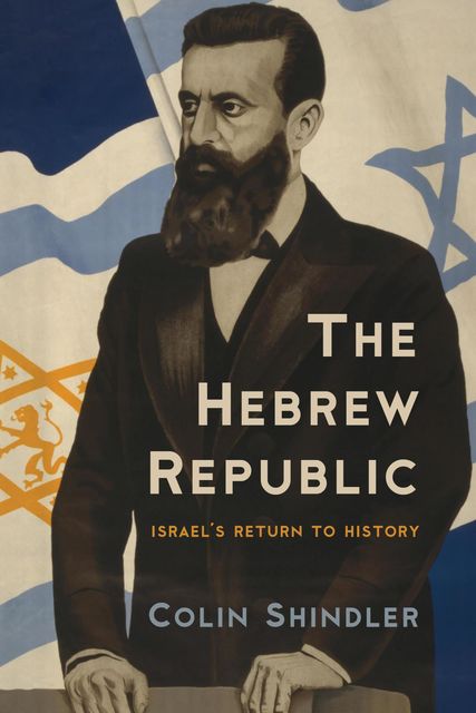 The Hebrew Republic, Colin Shindler