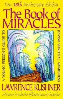 The Book of Miracles, Rabbi Lawrence Kushner