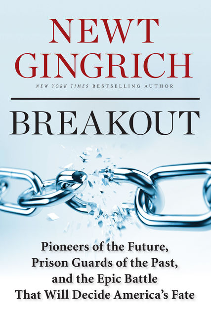 Breakout, Newt Gingrich