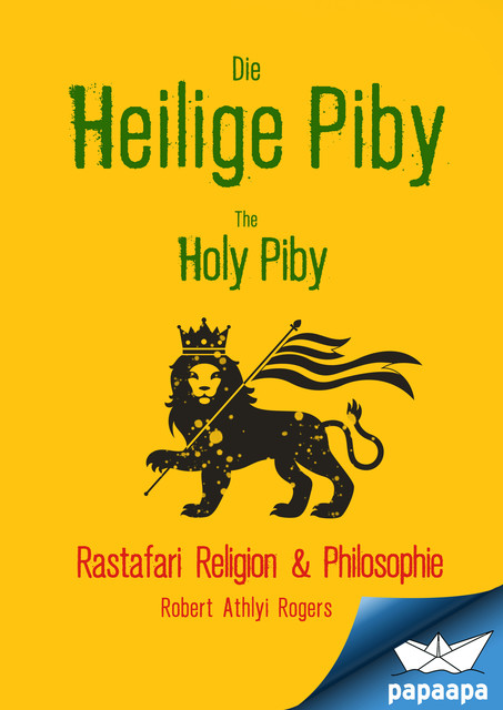 Die Heilige Piby The Holy Piby, Robert Athlyi Rogers