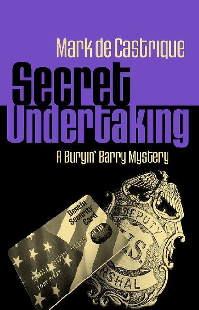 Secret Undertaking, Mark de Castrique