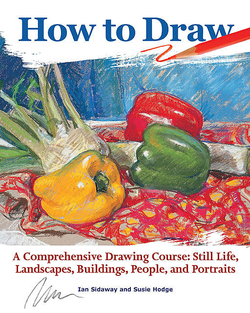 How to Draw, Susie Hodge, Ian Sidaway