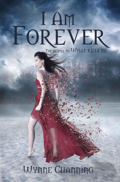 I Am Forever (What Kills Me), Wynne Channing