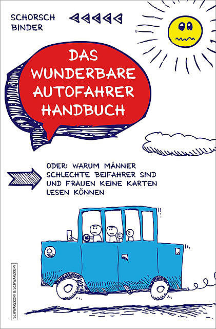 Das wunderbare Autofahrerhandbuch, Schorsch Binder