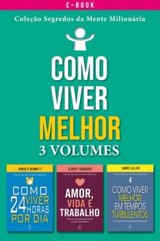 Box Como viver melhor, James Allen, Elbert Hubbard, Arnold Bennett