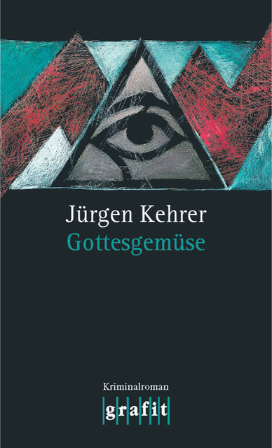 Gottesgemüse, Jürgen Kehrer