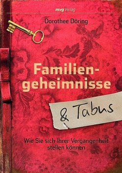 Familiengeheimnisse und Tabus, Dorothee Döring