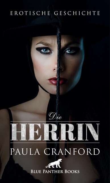 Die Herrin | Erotische Geschichte, Paula Cranford