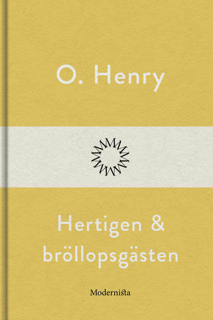Hertigen och bröllopsgästen, O. Henry