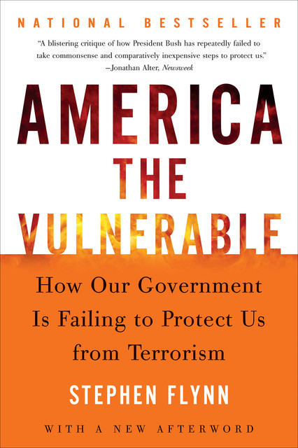 America the Vulnerable, Stephen Flynn