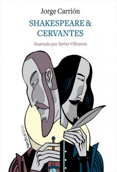 Shakespeare & Cervantes, Jorge Carrión