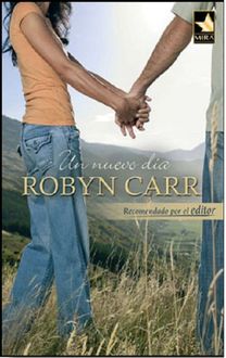 Un Nuevo Día, Robyn Carr