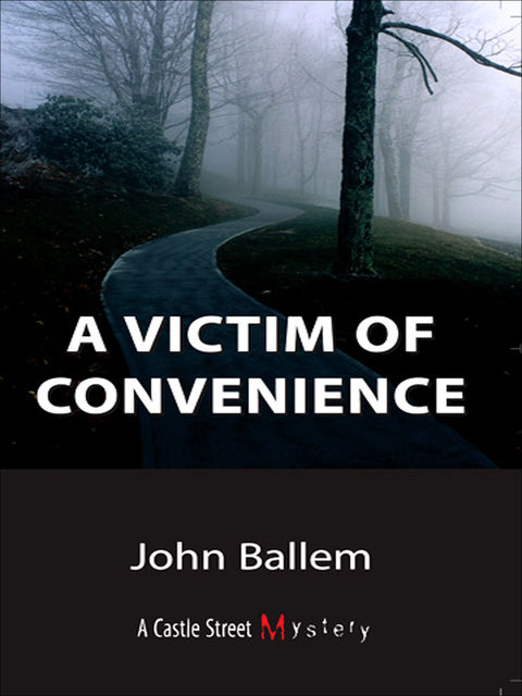 Victim of Convenience, John Ballem