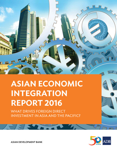 Asian Economic Integration Report 2016, Asian Development Bank