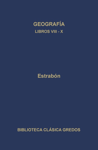 Geografía. Libros VIII-X, Estrabón