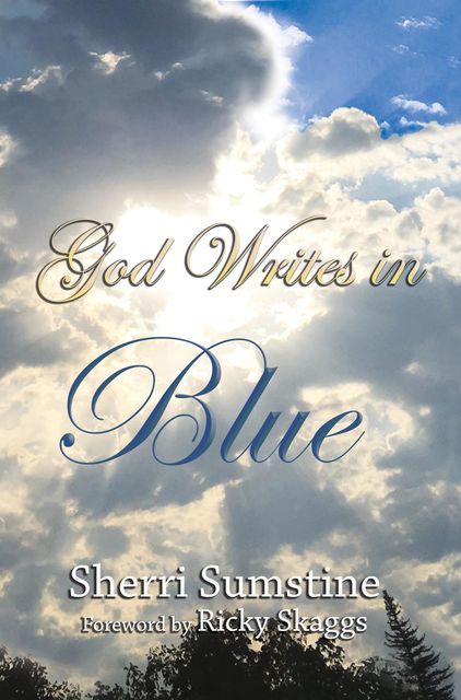 God Writes In Blue, Ricky Skaggs, Sherri Sumstine