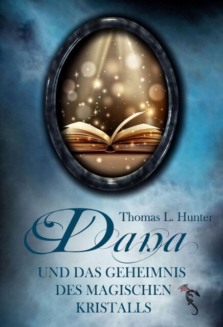 Dana und das Geheimnis des magischen Kristalls, Thomas L. Hunter