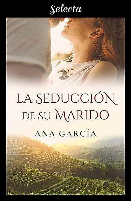 La seducción de su marido, Ana Martín García