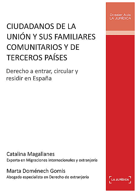 Ciudadanos de la Unión y sus familiares comunitarios y de terceros países, Catalina Magallanes, Marta Doménech Gomis