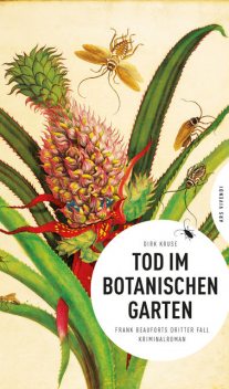 Tod im Botanischen Garten (eBook), Dirk Kruse