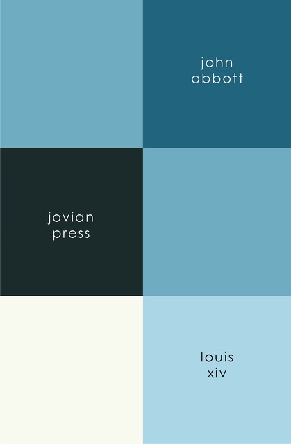 Louis XIV, John Abbott