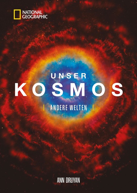 Unser Kosmos. Andere Welten, Ann Druyan