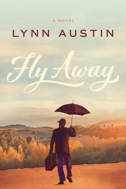 Fly Away, Lynn Austin