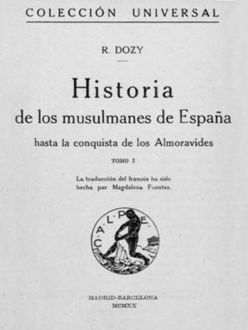 Historia De Los Musulmanes De España I, Reinhart Dozy