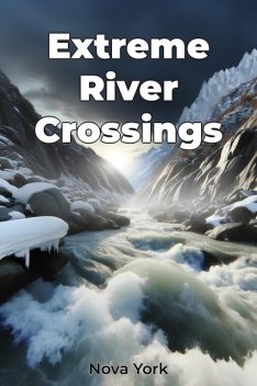 Extreme River Crossings, Nova York