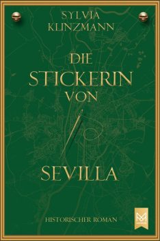 Die Stickerin von Sevilla, Sylvia Klinzmann