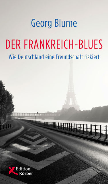 Der Frankreich-Blues, Georg Blume