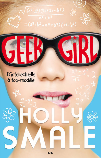 Geek girl, Holly Smale